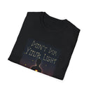 Don't Dim Your Light Tee